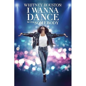 Whitney Houston: I Wanna Dance with Somebody （2022）