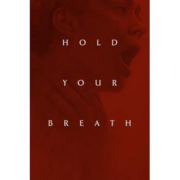 Hold Your Breath (2024)