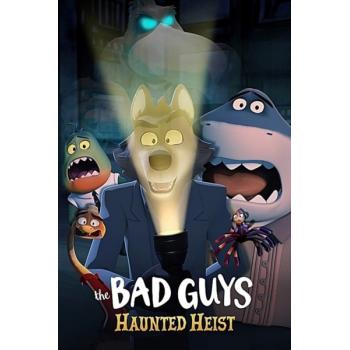 The Bad Guys: Haunted Heist (2024)